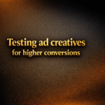 Testing ad creatives for higher conversions