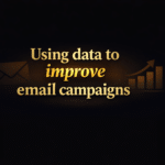 Using data to improve email campaigns
