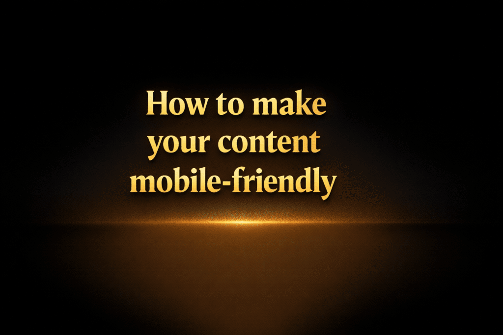 How to make your content mobile-friendly