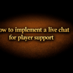How to implement a live chat for player support