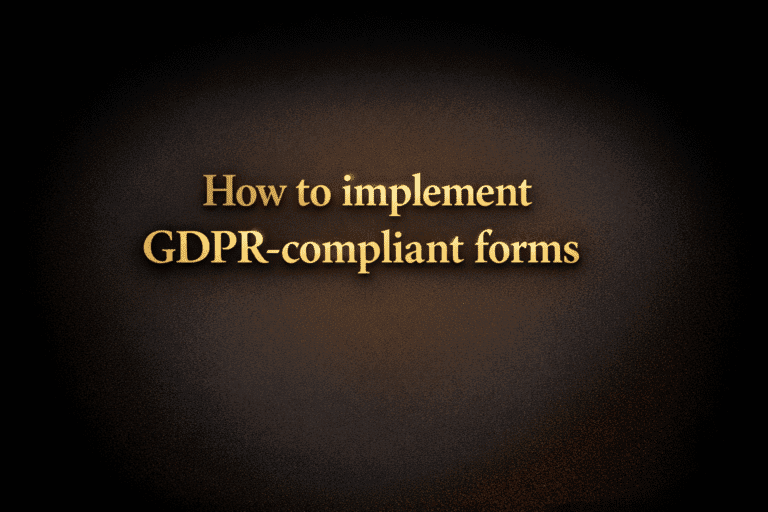 How to implement GDPR-compliant forms
