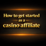 How to get started as a casino affiliate