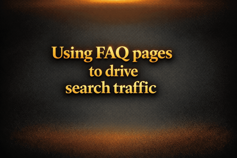 Using FAQ pages to drive search traffic