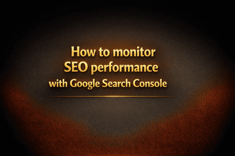 How to monitor SEO performance with Google Search Console
