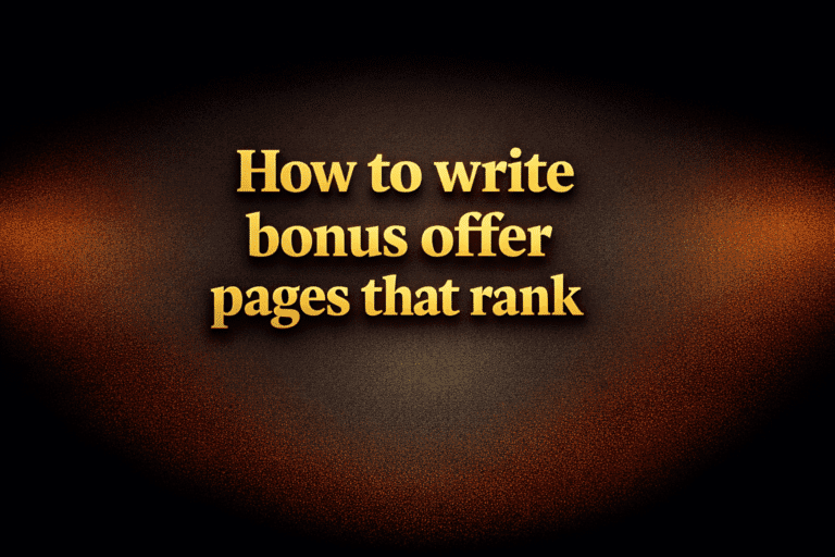 How to write bonus offer pages that rank