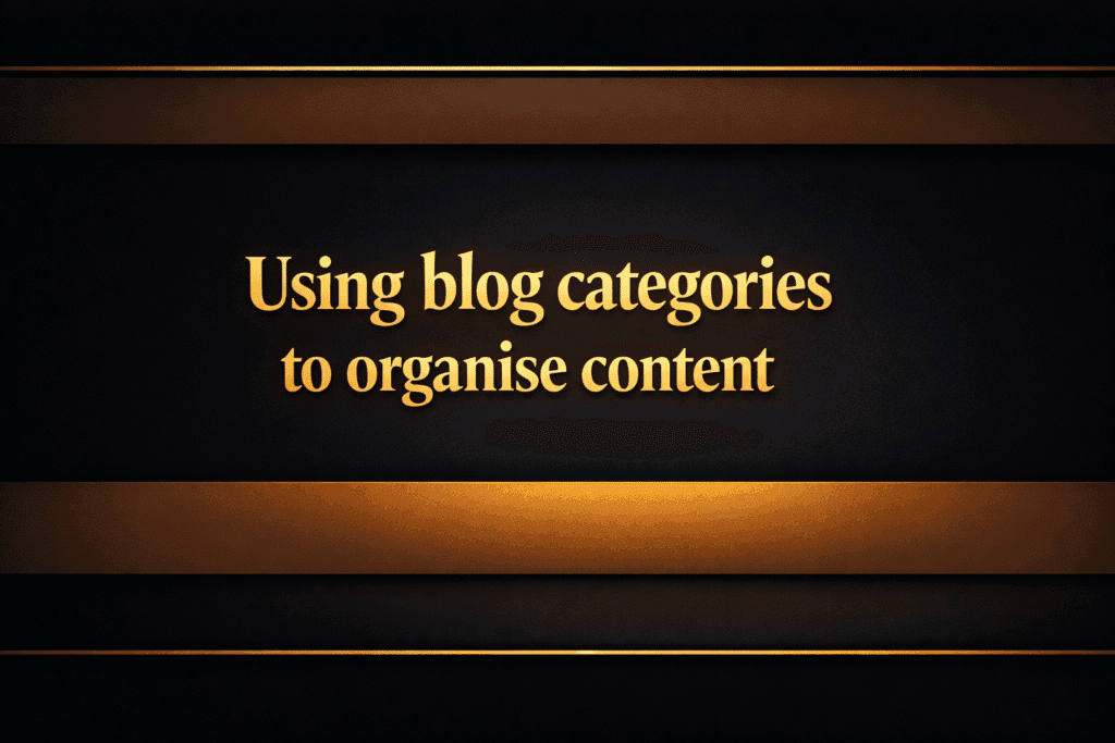 Using blog categories to organise content
