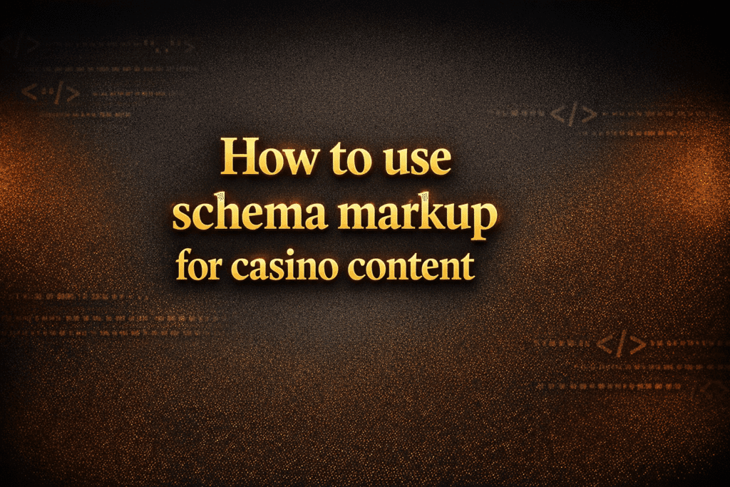 How to use schema markup for casino content