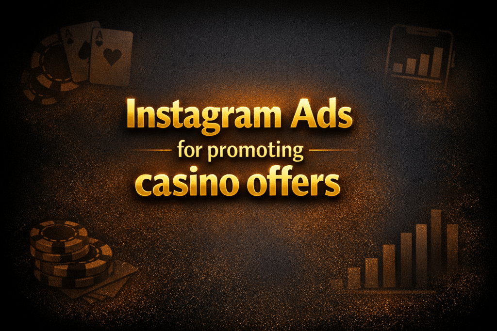 Instagram Ads for promoting casino offers