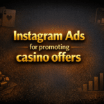 Instagram Ads for promoting casino offers