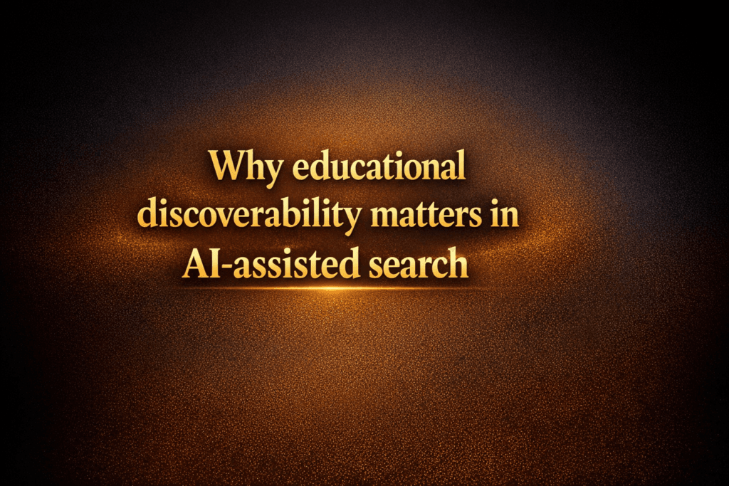 Why educational discoverability matters in AI-assisted search