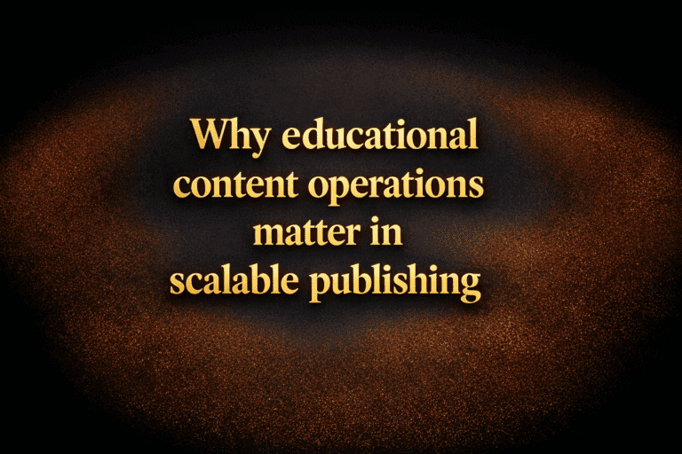 Why educational content operations matter in scalable publishing