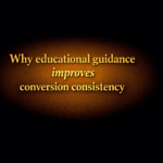 Why educational guidance improves conversion consistency