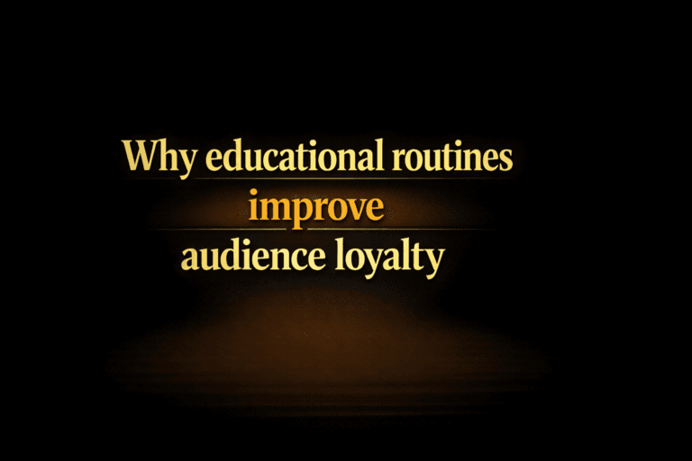 Why educational routines improve audience loyalty