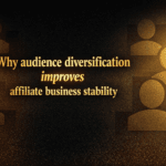 Why audience diversification improves affiliate business stability
