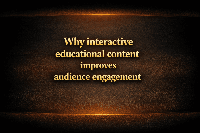 Why interactive educational content improves audience engagement